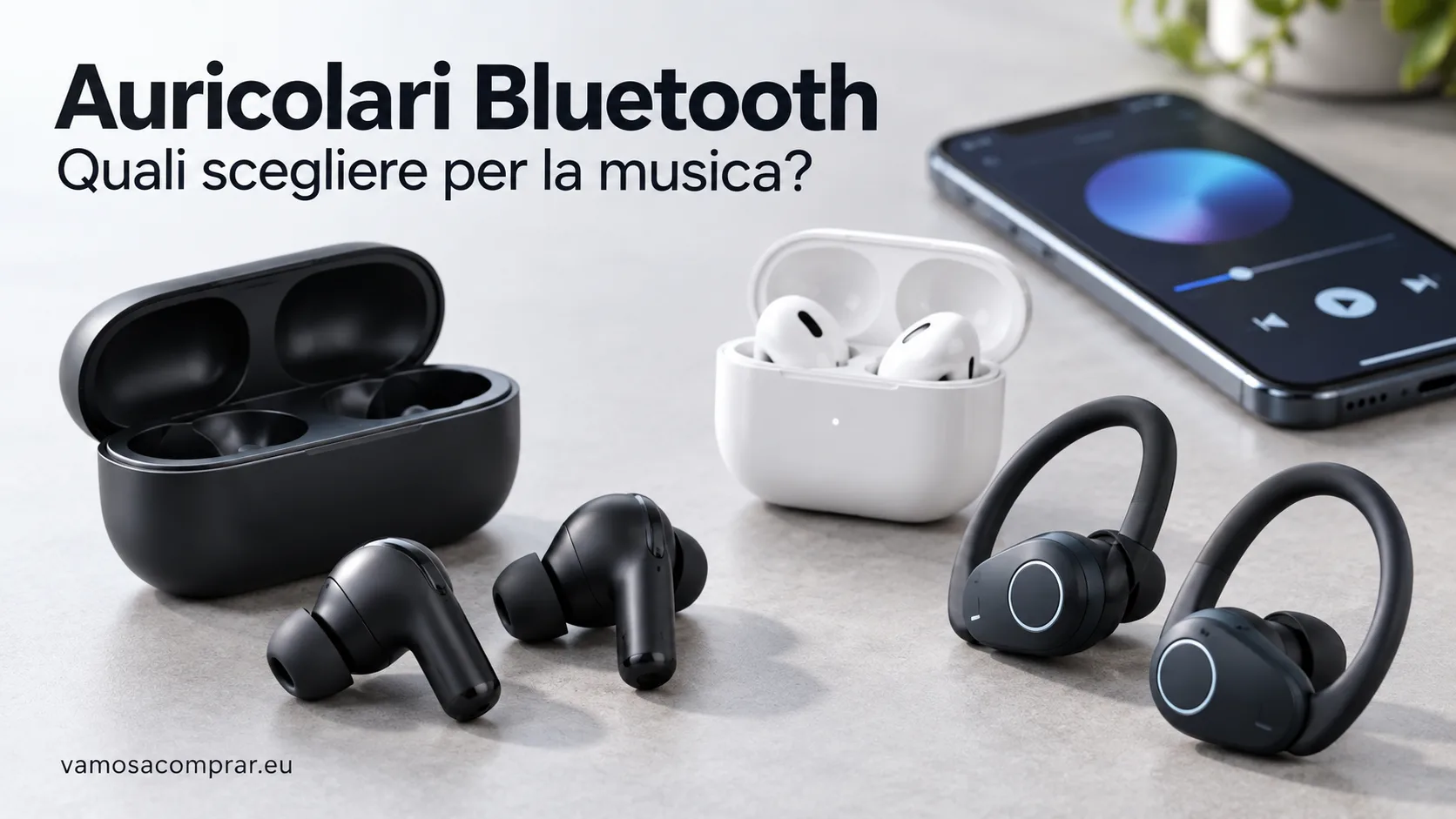 Migliori Auricolari Bluetooth per Musica: Guida Rapida all'Acquisto